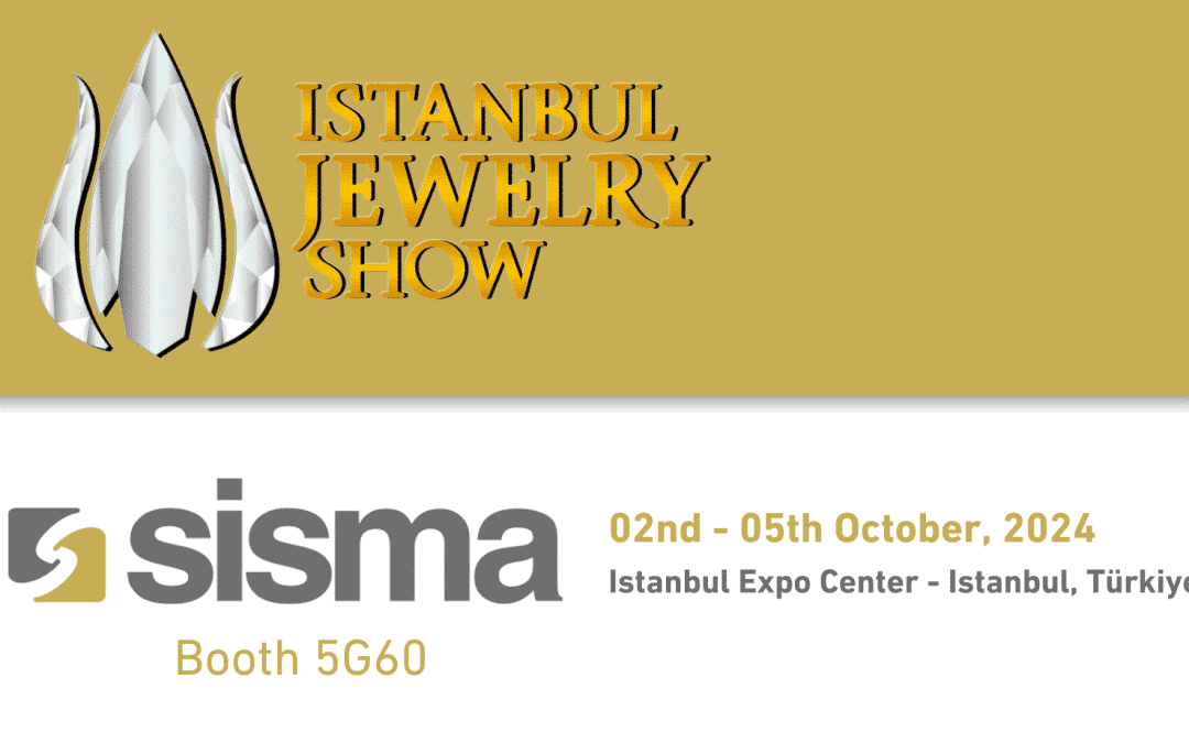 Sisma auf der Istanbul Jewelry Show 2024