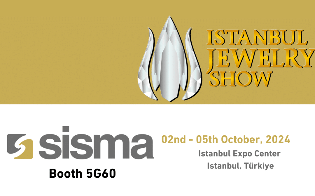 Sisma auf der Istanbul Jewelry Show 2024