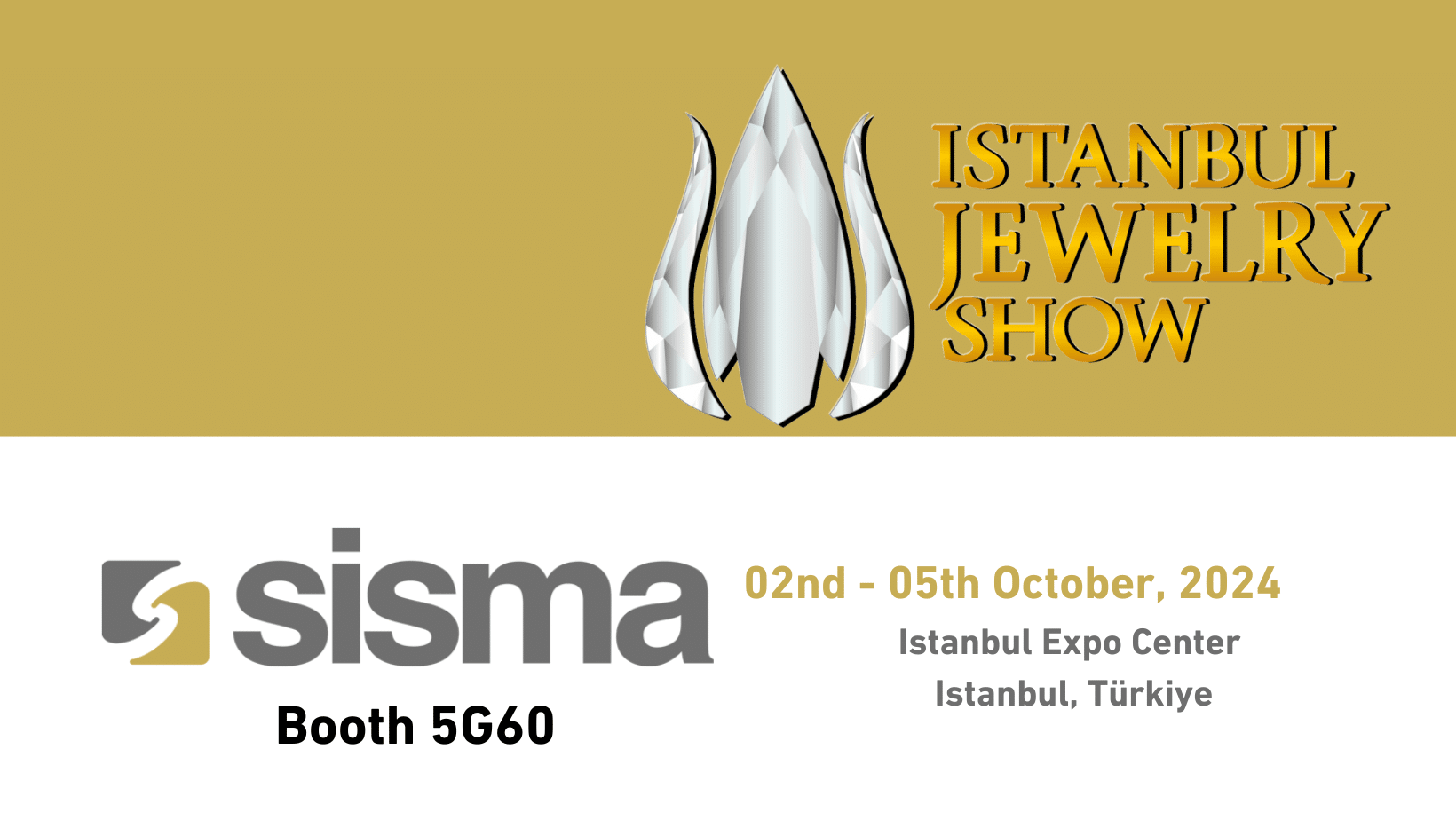 Istanbul Jewellery Show 2024 - Sisma Spa